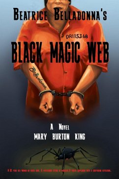 Beatrice Belladonna's Black Magic Web - Burton King, Mary