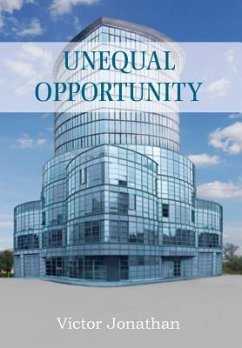 Unequal Opportunity - Jonathan, Victor