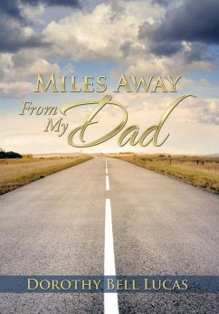 Miles Away From My Dad - Lucas, Dorothy Bell