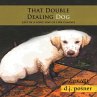 That Double Dealing Dog - Bild 1
