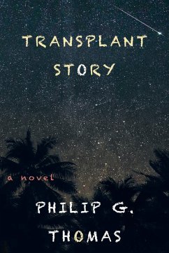 Transplant Story - Thomas, Philip G.