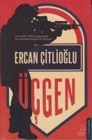 Ücgen - Citlioglu, Ercan