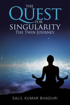 The Quest for Singularity - Bhaduri, Salil Kumar