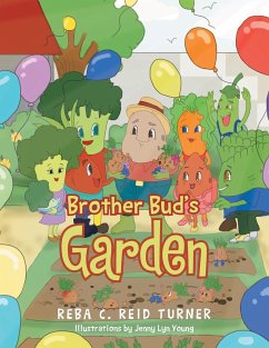 Brother Bud's Garden - Reba C. Reid Turner