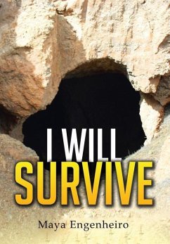 I Will Survive - Engenheiro, Maya