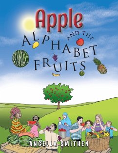Apple and the Alphabet Fruits - Smithen, Angella