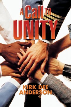 A Call to Unity - Anderson, Kirk Dee