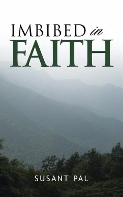 Imbibed in Faith - Pal, Susant