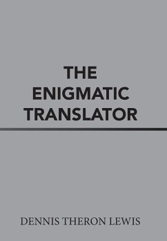 The Enigmatic Translator - Lewis, Dennis Theron