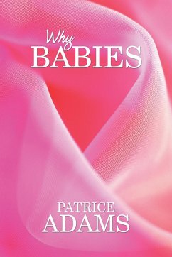 Why Babies - Adams, Patrice