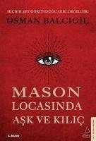 Mason Locasinda Ask ve Kilic - Balcigil, Osman