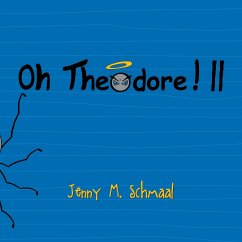 Oh Theodore! II - Schmaal, Jenny M.