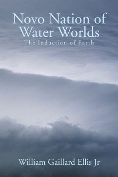 Novo Nation of Water Worlds - Ellis Jr, William Gaillard