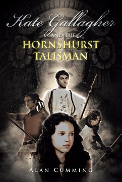 Kate Gallagher and the Hornshurst Talisman - Cumming, Alan