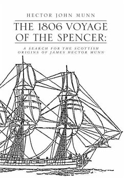 The 1806 Voyage of the Spencer - Munn, Hector John; Hector John Munn