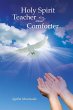 Holy Spirit Teacher and Comforter - Bild 1