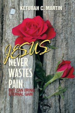 Jesus Never Wastes Pain