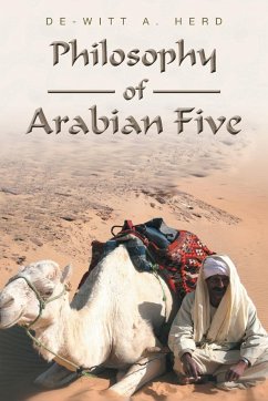 Philosophy of Arabian Five - Herd, De-Witt A.