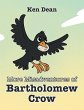More Misadventures of Bartholomew Crow - Bild 1