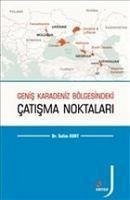 Genis Karadeniz Bölgesindeki Catisma Noktalari - Kurt, Selim