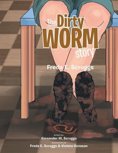 The Dirty Worm Story - Scruggs, Freda E.