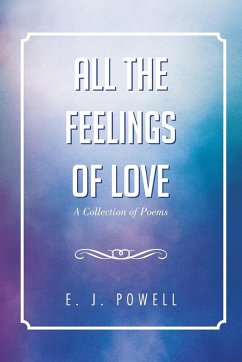 All the Feelings of Love - Powell, E. J