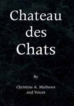 Chateau Des Chats - Mathews, Christine A.