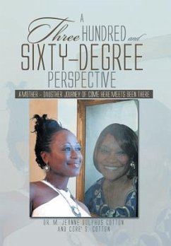 A Three Hundred and Sixty -Degree Perspective - Dolphus Cotton, M Jeanne; Core'