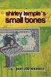 Shirley Temple's Small Bones - Bild 1