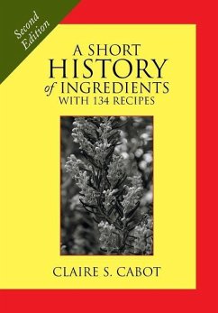 A Short History of Ingredients - Cabot, Claire S.