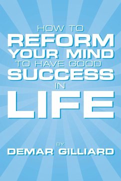 How to Reform Your Mind to Have Good Success in Life