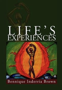 Life's Experiences - Brown, Bennique