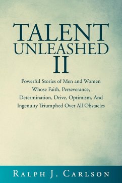 Talent Unleashed II - Carlson, Ralph J.