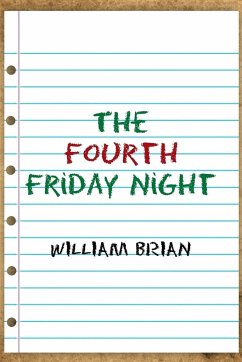 The Fourth Friday Night - Brian, William