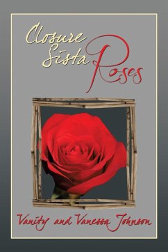 Closure Sista Roses - Vanity; Johnson, Vanessa