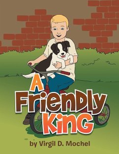 A Friendly King - Mochel, Virgil D.