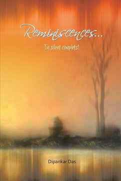 Reminiscences . . . in Silent Couplets! - Das, Dipankar