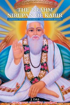 The Brahm Nirupan of Kabir - Das, J.