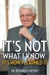 It's Not What I Know...It's How I... - Bild 1