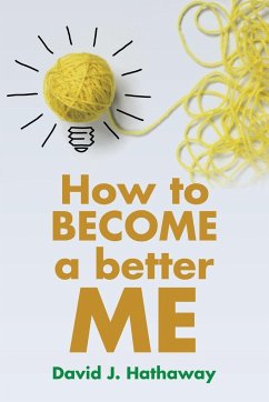 How to Become a Better Me - Hathaway, David J.