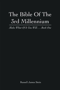 The Bible of the 3rd Millennium - Stein, Russell James