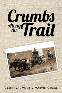 Crumbs Along the Trail - Crumb, Glenn; Crumb, Marvin