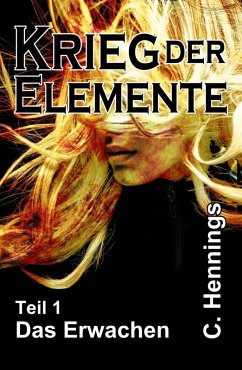 Krieg der Elemente (eBook, ePUB) - Hennings, C.