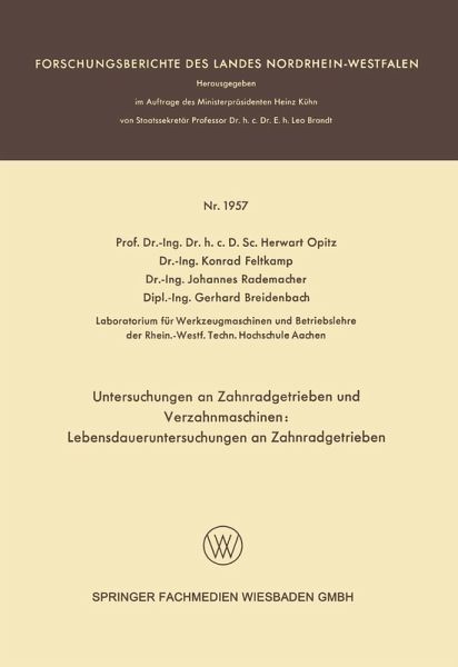 Untersuchungen an Zahnradgetrieben und Verzahnmaschinen: Lebensdaueruntersuchungen an Zahnradgetrieben (eBook, PDF)
