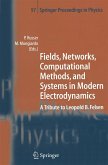 Fields, Networks, Computational Methods, and Systems in Modern Electrodynamics (eBook, PDF)