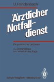 Ärztlicher Notfalldienst (eBook, PDF) Ärztlicher Notfalldienst (eBook, PDF)