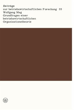 Grundfragen einer betriebswirtschaftlichen Organisationstheorie (eBook, PDF) - Mag, Wolfgang
