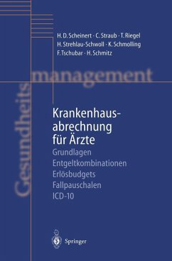 Krankenhausabrechnung für Ärzte (eBook, PDF) - Scheinert, H. D.; Straub, Christoph; Riegel, T.; Strehlau-Schwoll, H.; Schmolling, K.; Tschubar, F.; Schmitz, H.