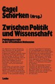 Zwischen Politik und Wissenschaft (eBook, PDF)