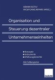 Organisation und Steuerung dezentraler Unternehmenseinheiten (eBook, PDF)